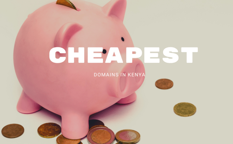 cheapest domains in kenya