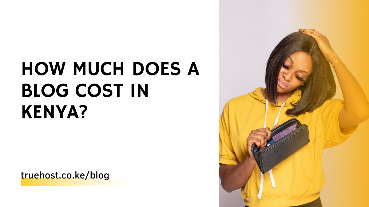 Blog Cost in Kenya