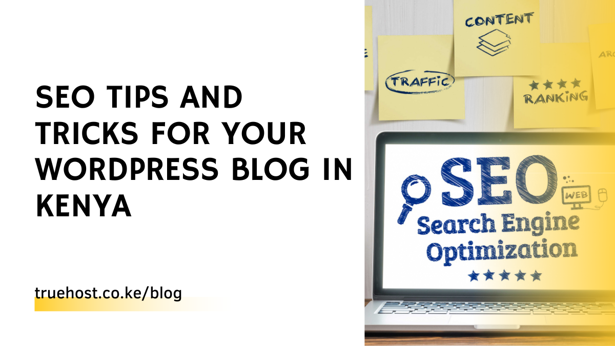 SEO Tips And Tricks For Your WordPress Blog in Kenya