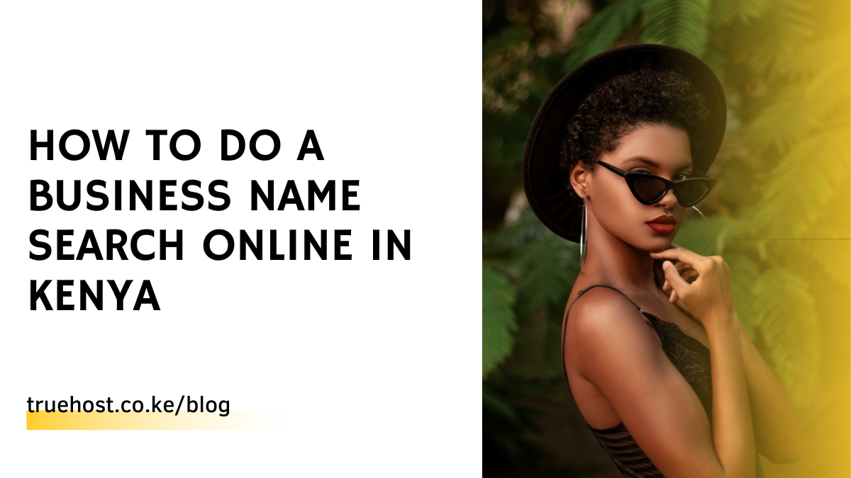 How To Do A Business Name Search Online In Kenya