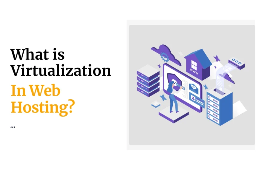 What is Virtualization ... In Web Hosting?