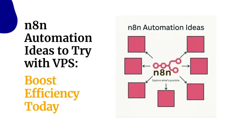 13 n8n Automation Ideas to Try with Your VPS: Boost Efficiency Today