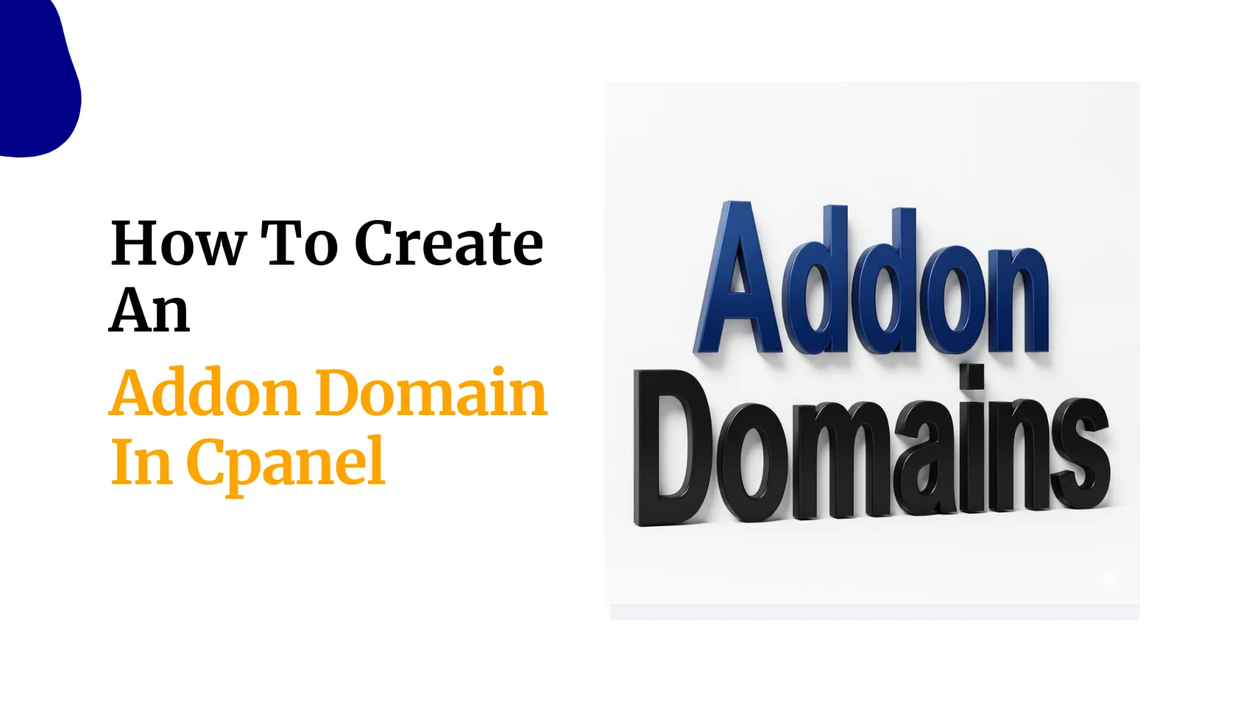 How To Create An Addon Domain In Cpanel