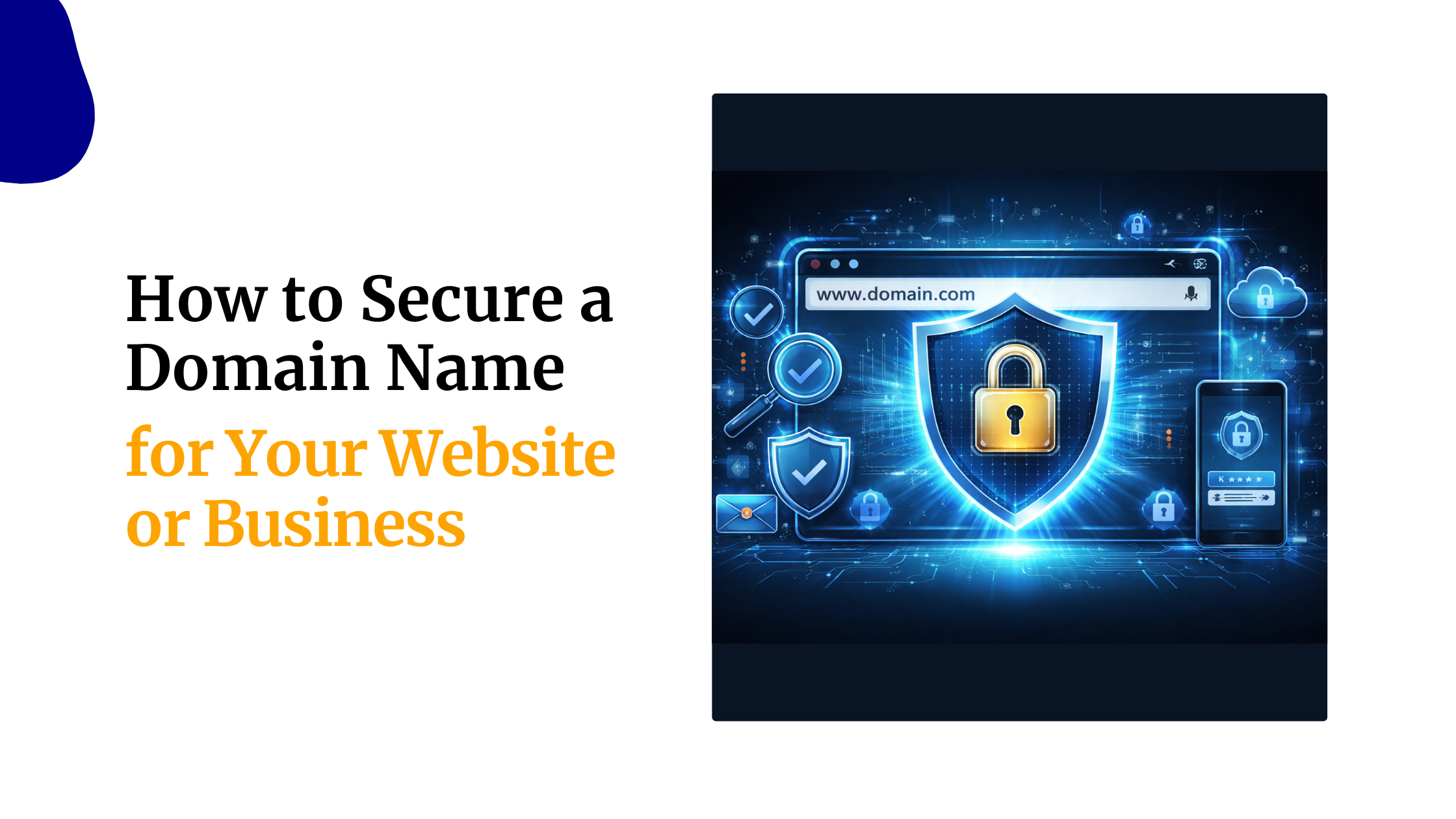 How to Secure a Domain Name for Your Website&hellip;