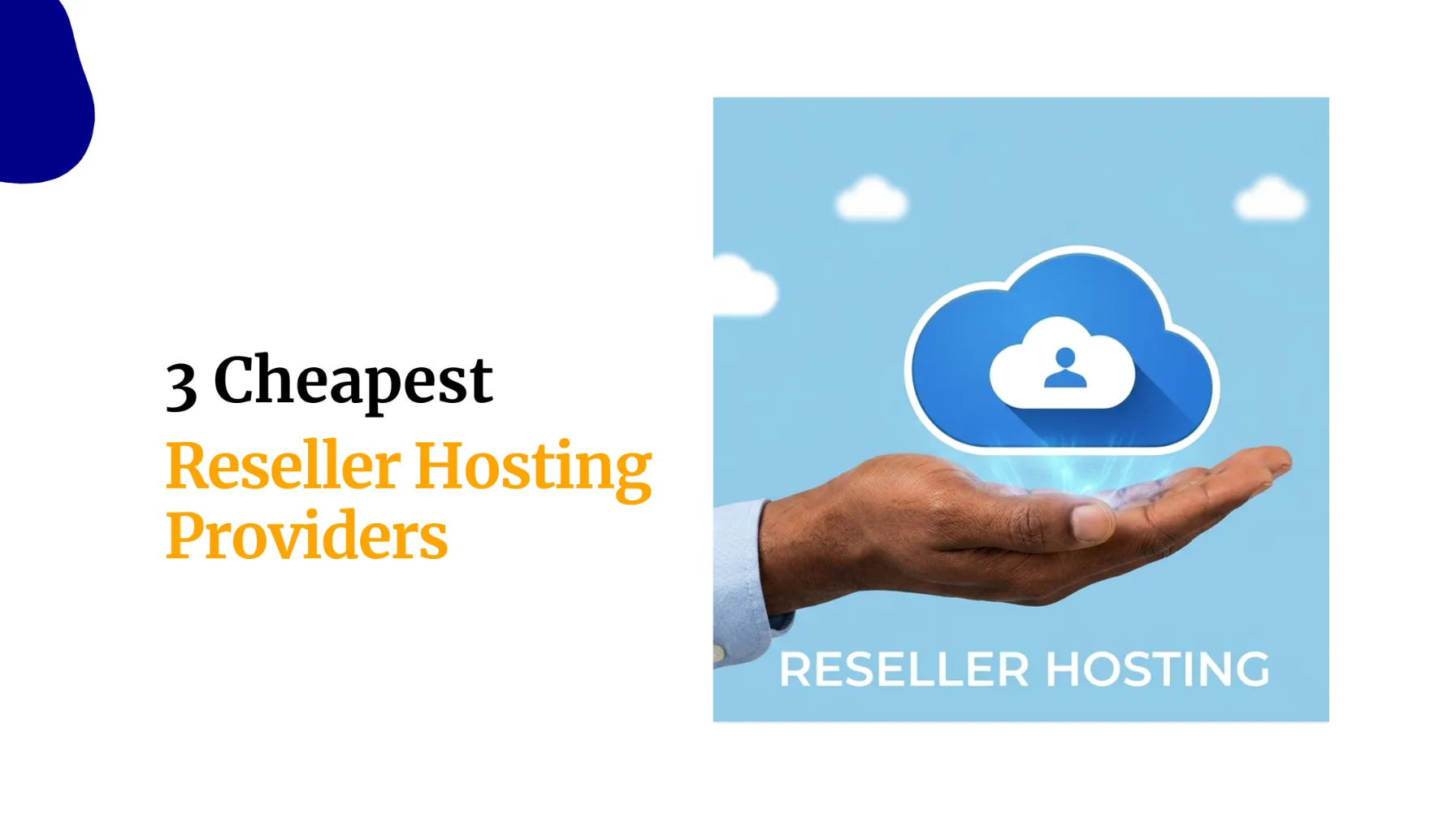 3 Cheapest Reseller Hosting Providers