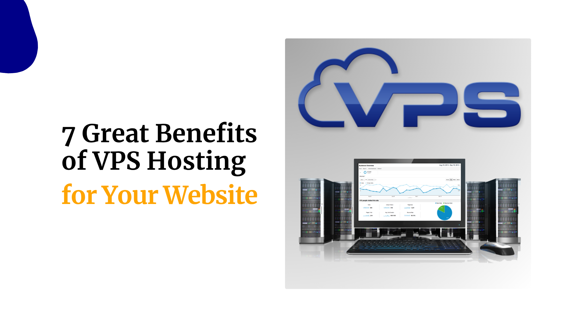 7 Great Benefits of VPS Hosting for Your Website