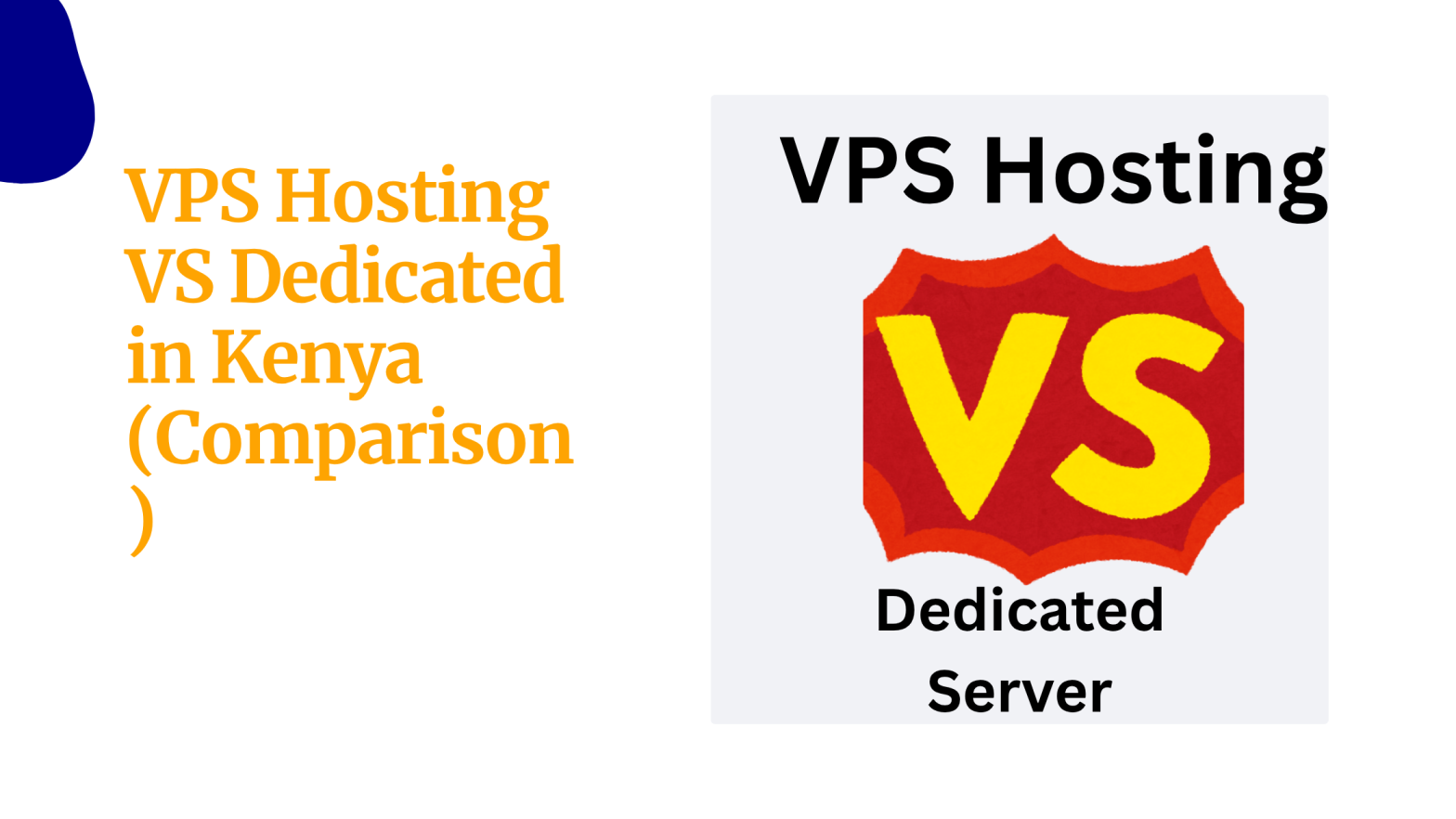 VPS Hosting VS Dedicated in Kenya Comparison