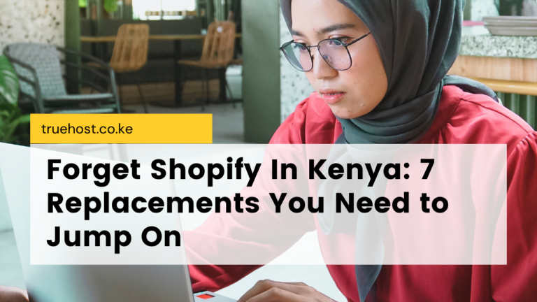 best Shopify alternatives in Kenya