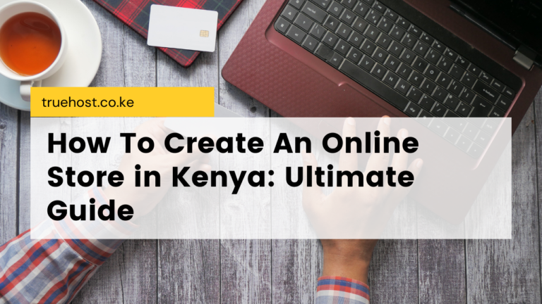 Create An Online Store in Kenya