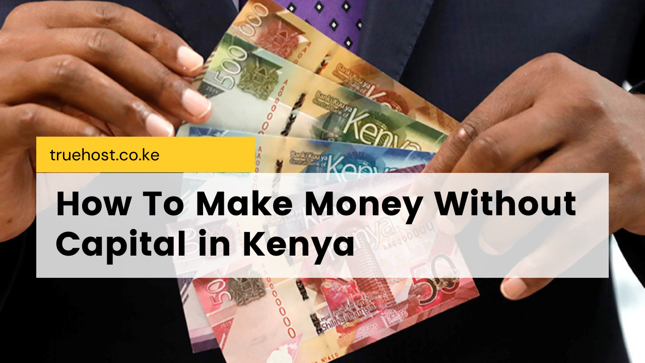 make money in Kenya without capital
