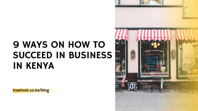 Succeed In Business In Kenya