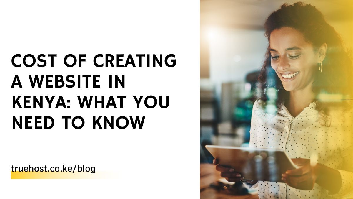  Cost Of Creating A Website In Kenya What You Need To Know