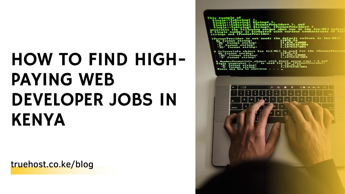 How to Find High-Paying Web Developer Jobs in Kenya
