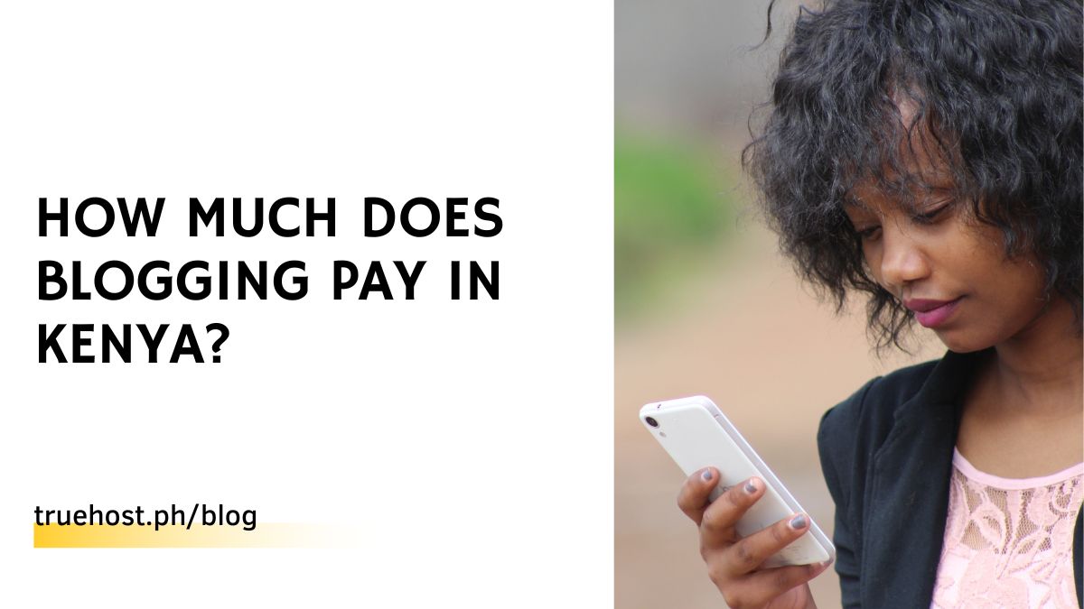 How Much Does Blogging Pay in Kenya?