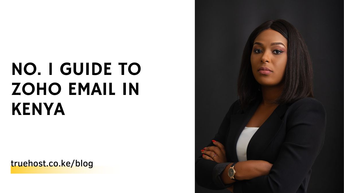 No. 1 Guide To Zoho Email in Kenya