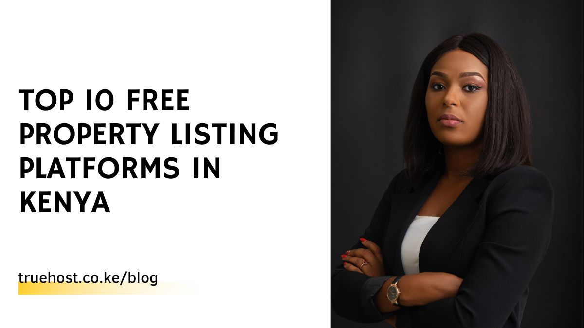 Top 10 Free Property Listing Platforms In  Kenya