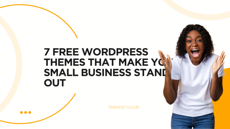 7 Free WordPress Themes That Make Your Small Business Stand Out