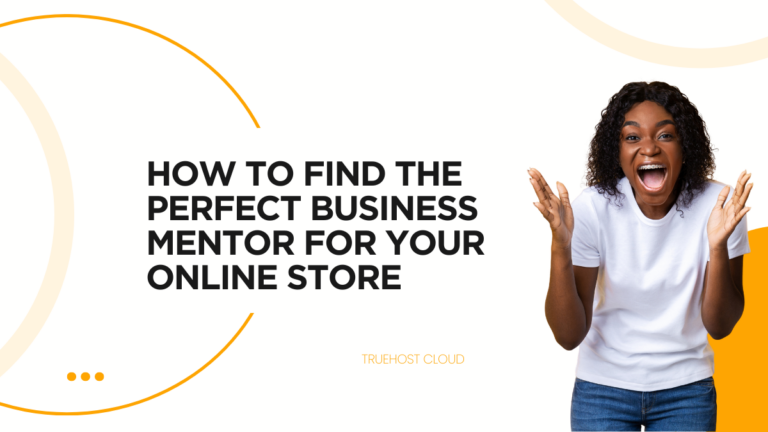 How to Find the Perfect Business Mentor for Your Online Store