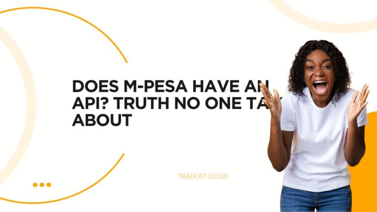 Does M-PESA have an API? Truth No One Talks About