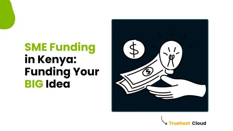 SME Funding in Kenya How to Raise Capital For Your Small Business