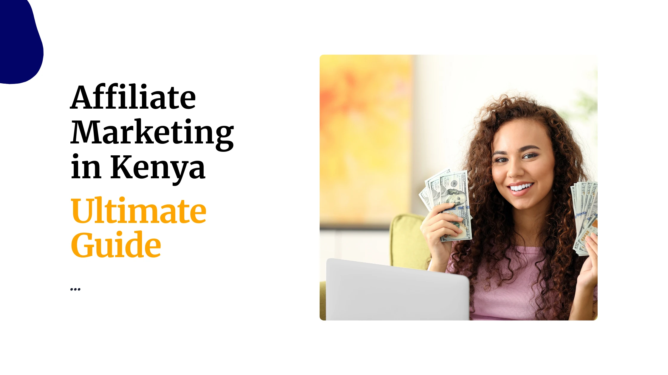 Affiliate marketing in Kenya ultimate guide