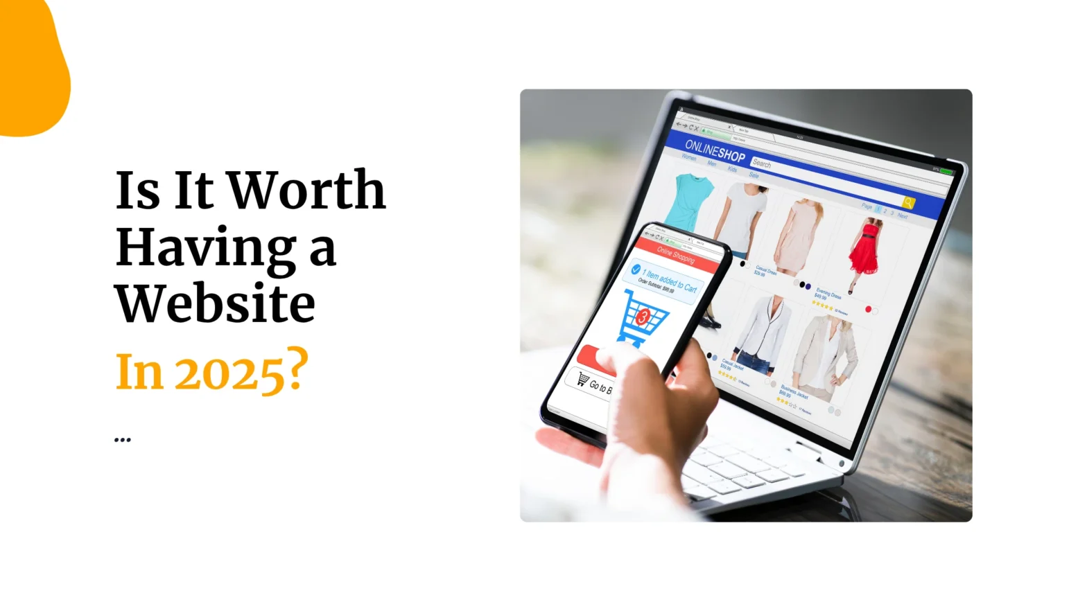 Benefits of Having a Website in 2025