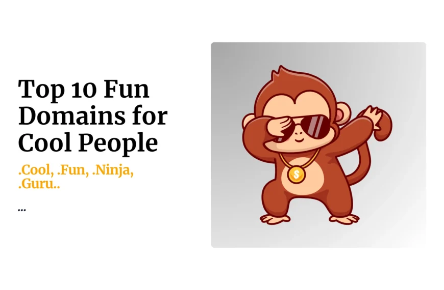 Top fun domains for cool people
