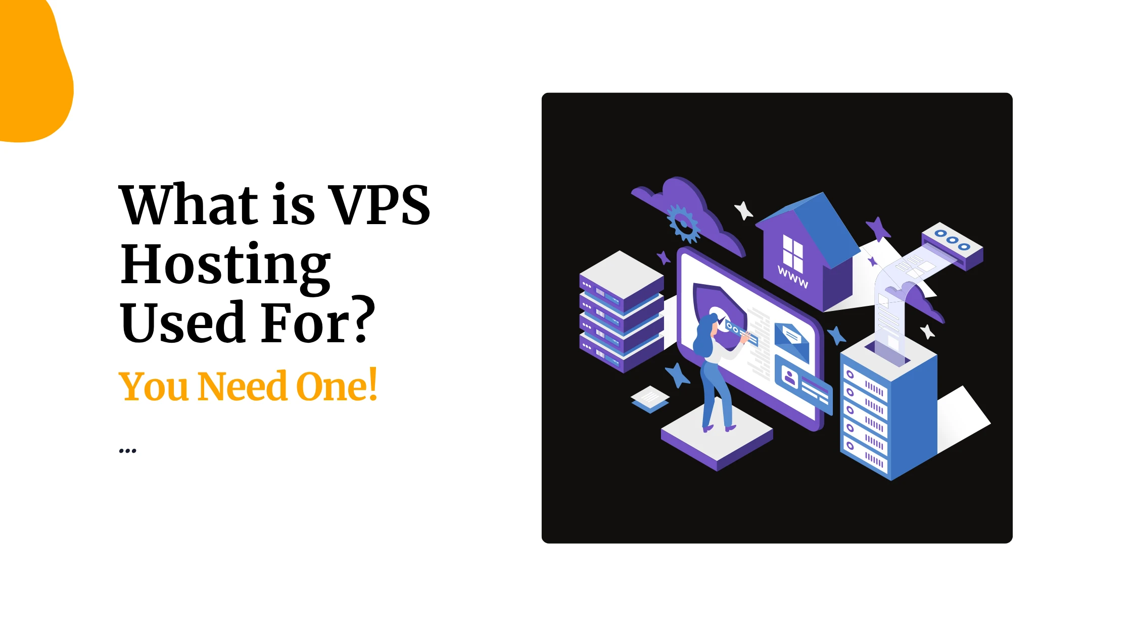 What is VPS Hosting Used For