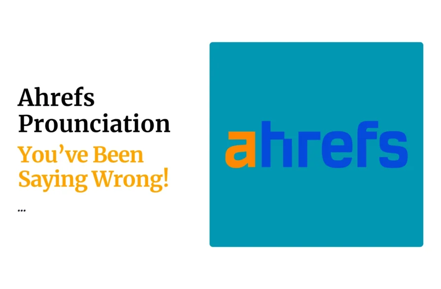 Ahrefs pronunciation. How to pronounce Ahrefs