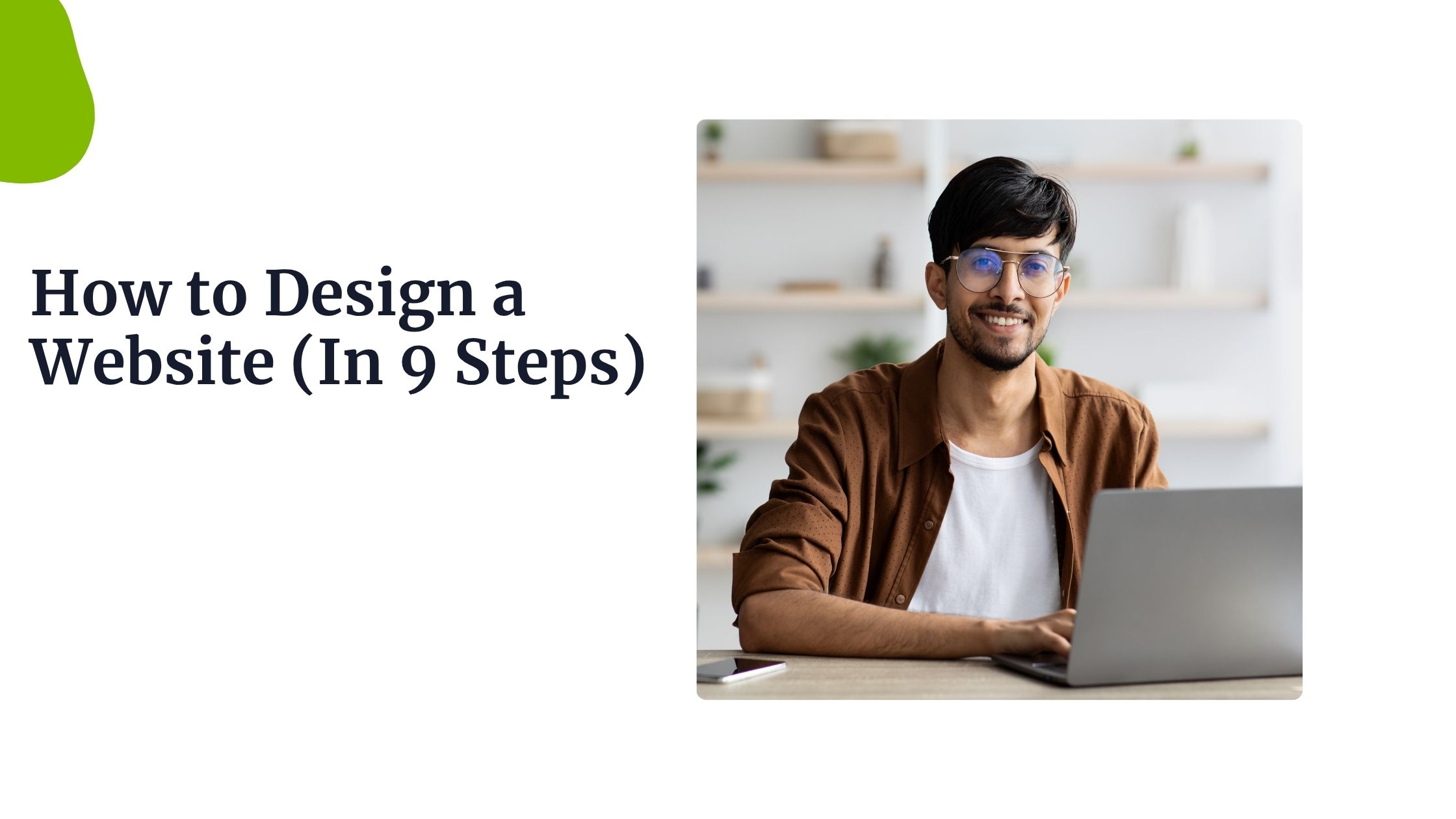 How to Design a Website (In 9 Steps)