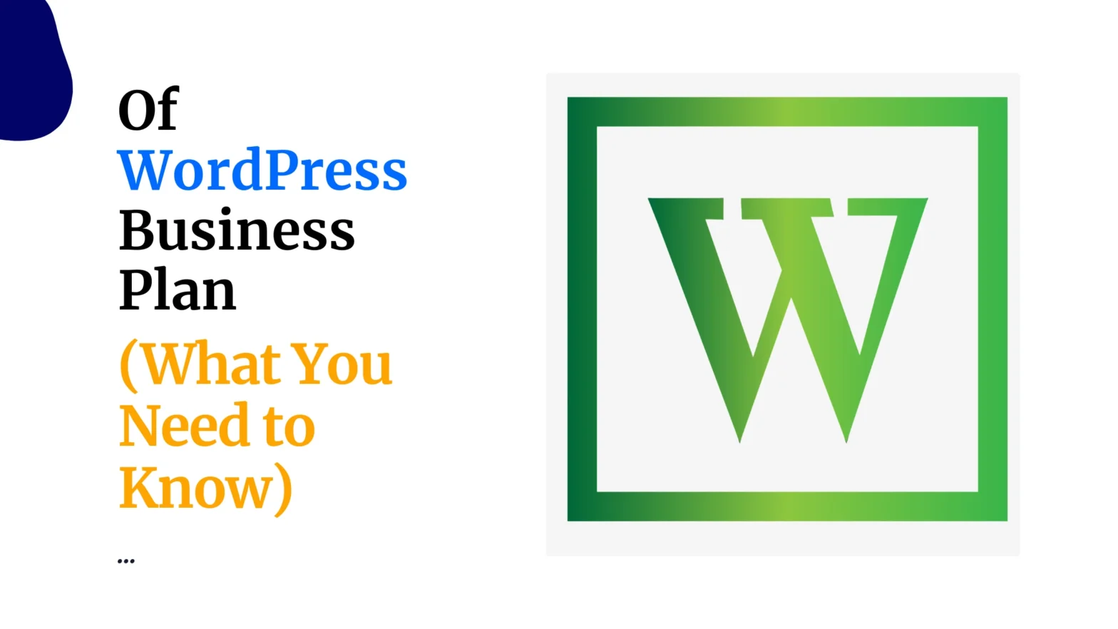 Of WordPress Business Plan ... (What You Need to Know)