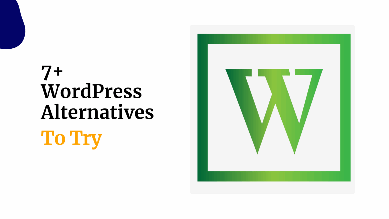 7+ Best WordPress Alternatives