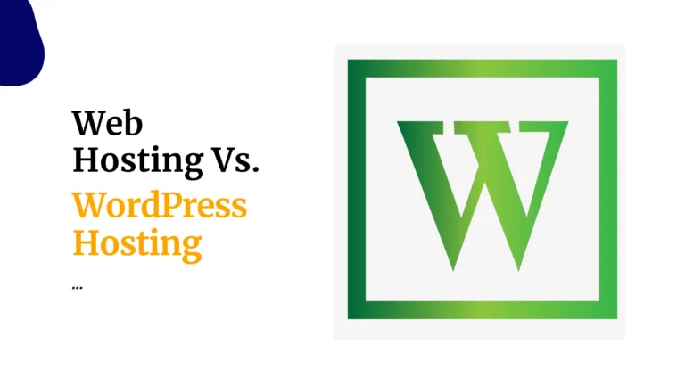 Web Hosting Vs. WordPress Hosting
