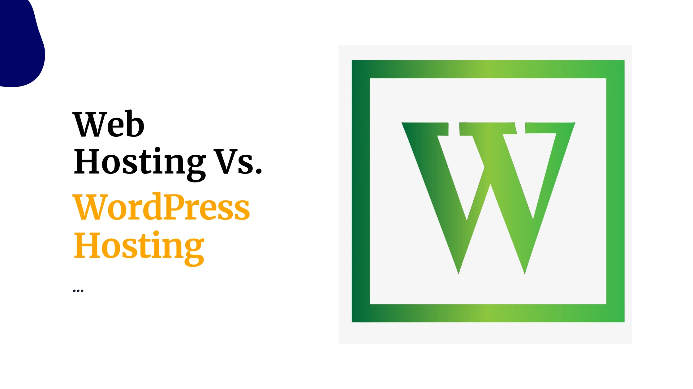 Web Hosting Vs. WordPress Hosting