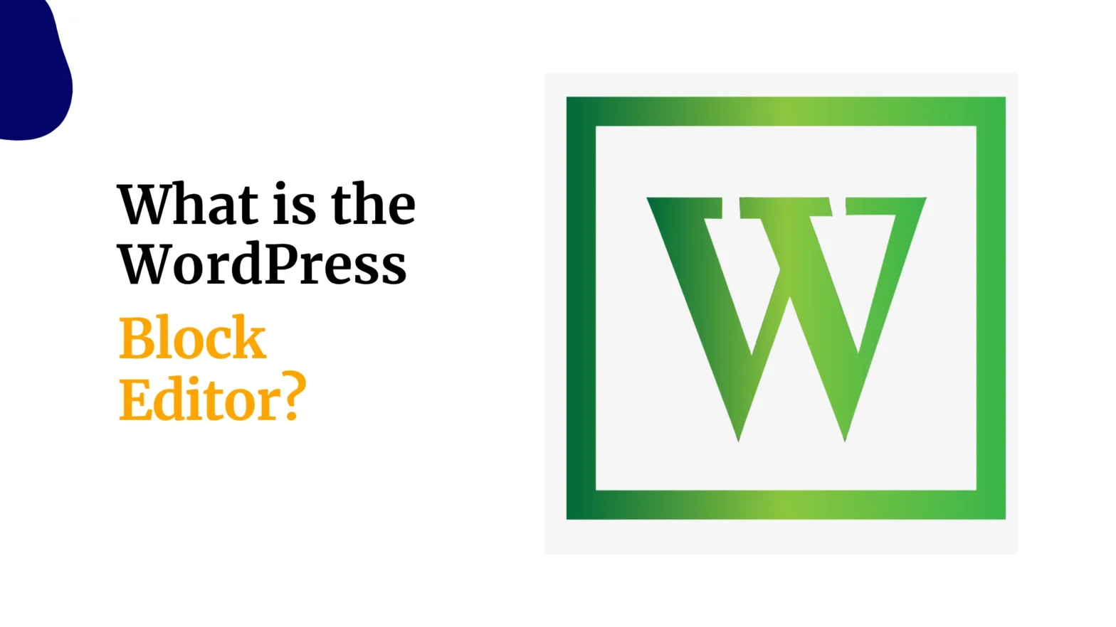 What is The WordPress Block Editor?