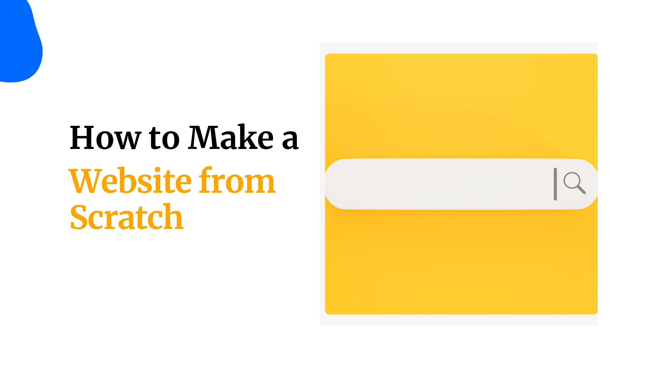 How to Make a Website From Scratch