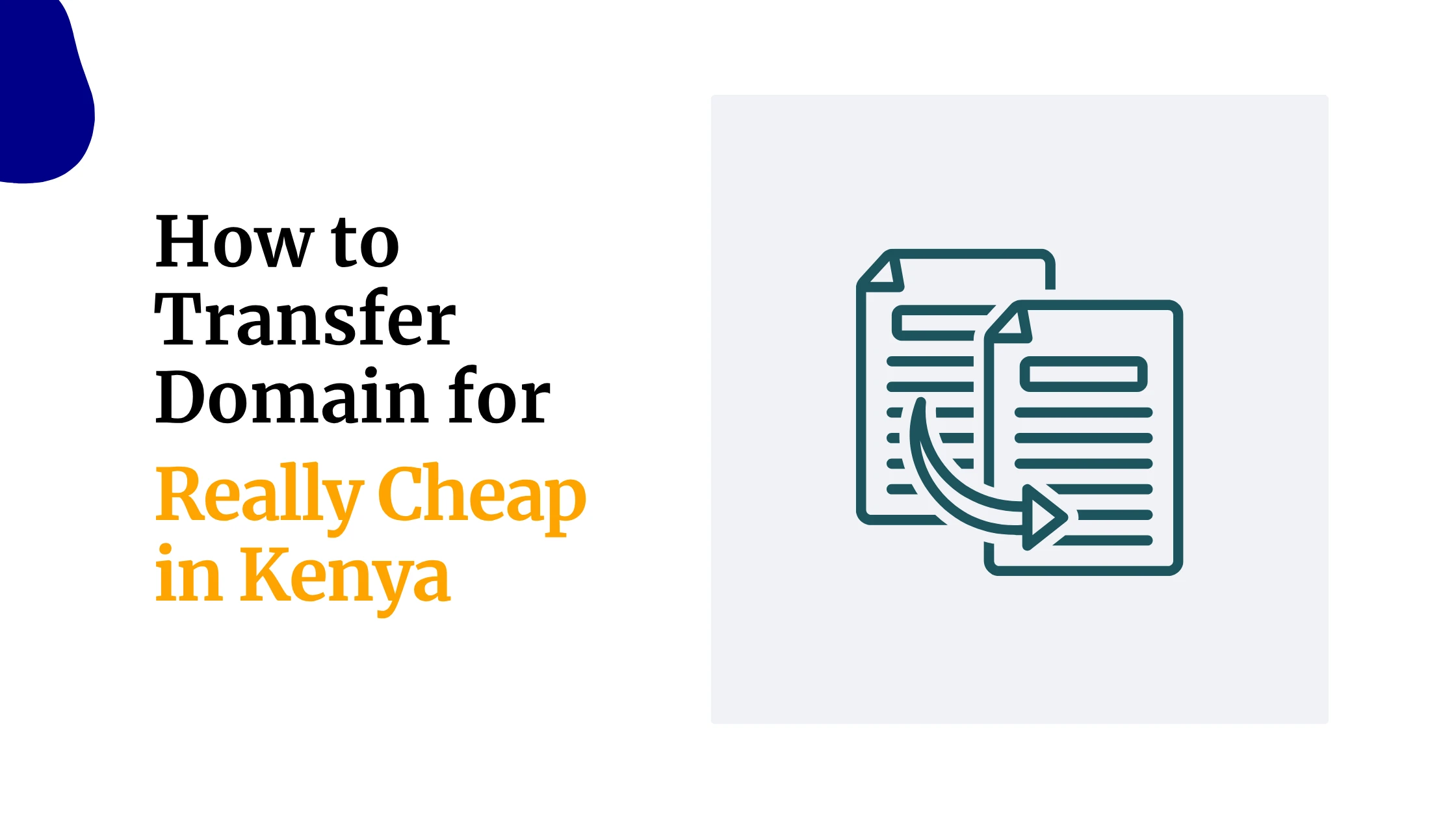 How to Transfer a Domain for Cheap in Kenya