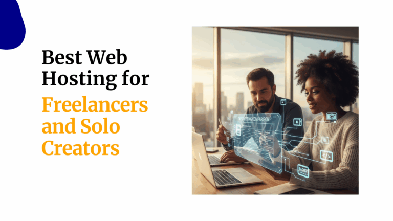 Best Web Hosting for Freelancers and Solo Creators