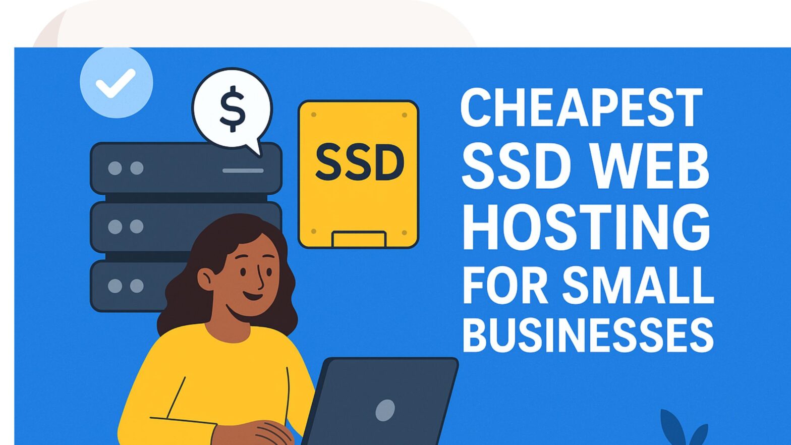 Cheapest SSD Web Hosting for Small Businesses
