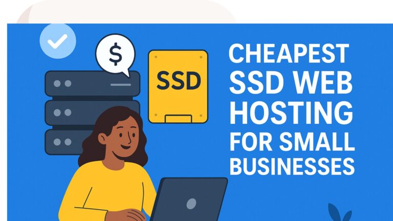 Top 3 Cheapest SSD Web Hosting for Small Businesses