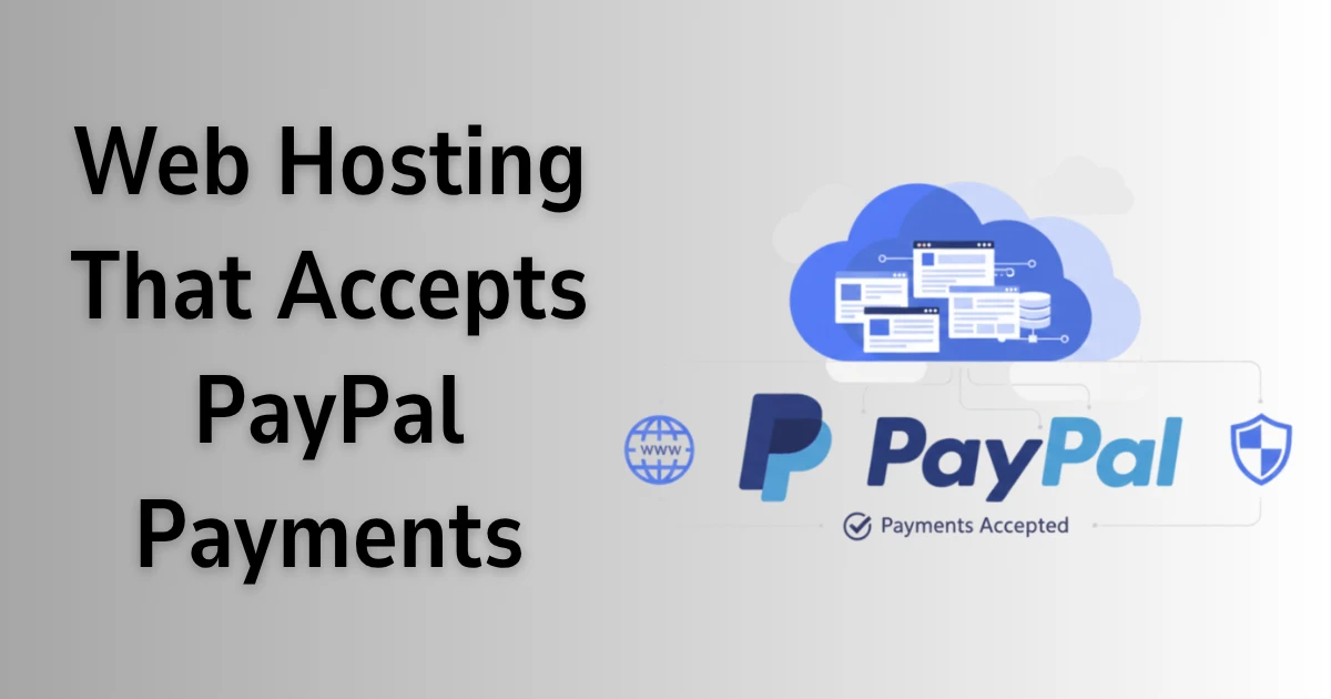 Web Hosting That Accepts PayPal Payments