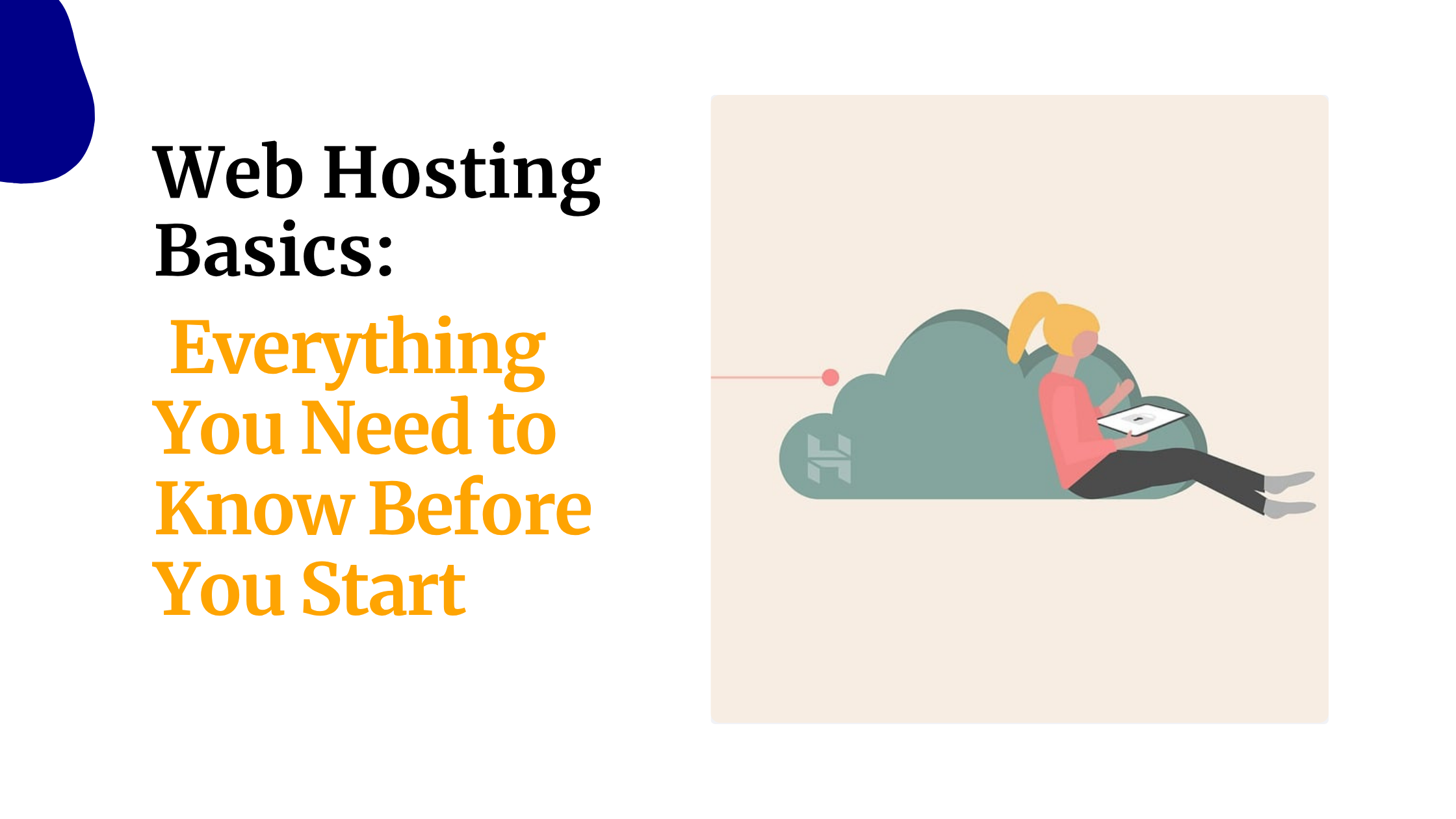 Web Hosting Basics: Everything You Need to Know Before You Start