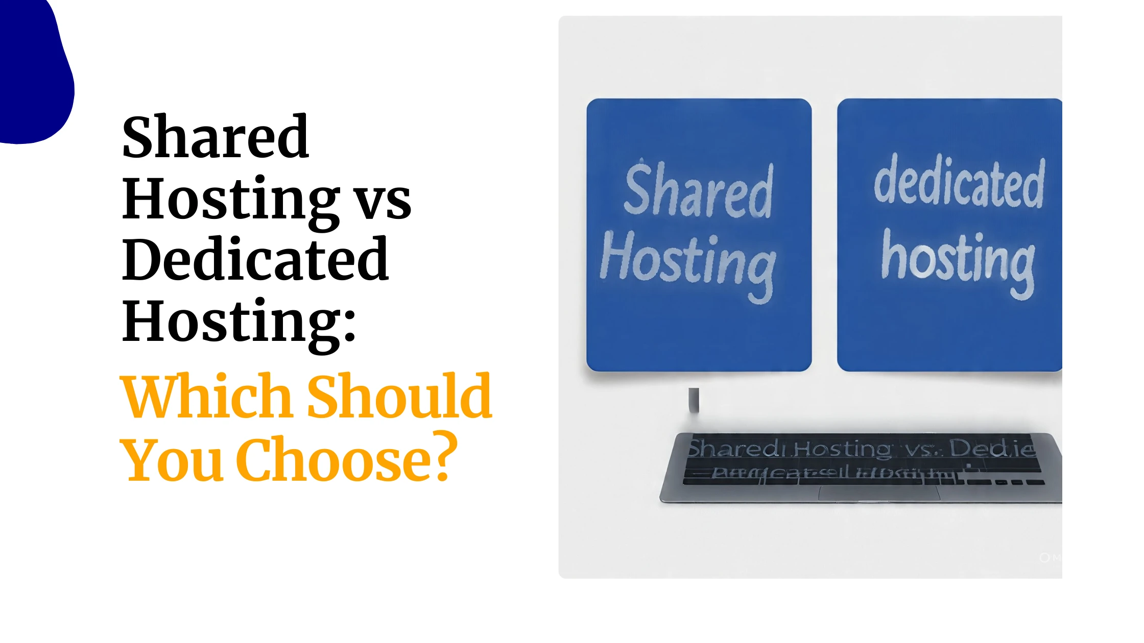 Shared Hosting vs Dedicated Hosting: Which Should You Choose?