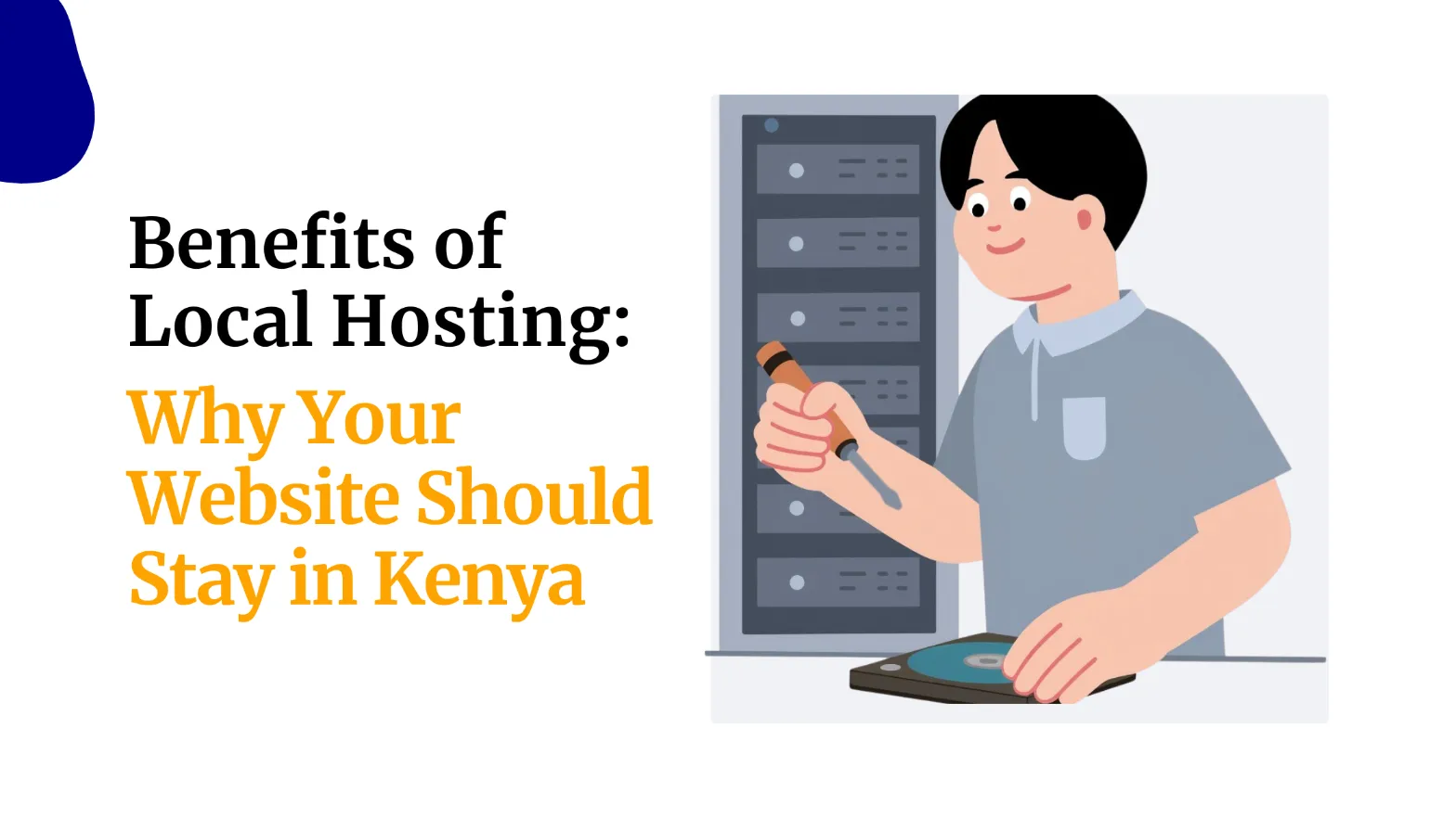 Benefits of Local Hosting Why Your Website Should Stay in Kenya