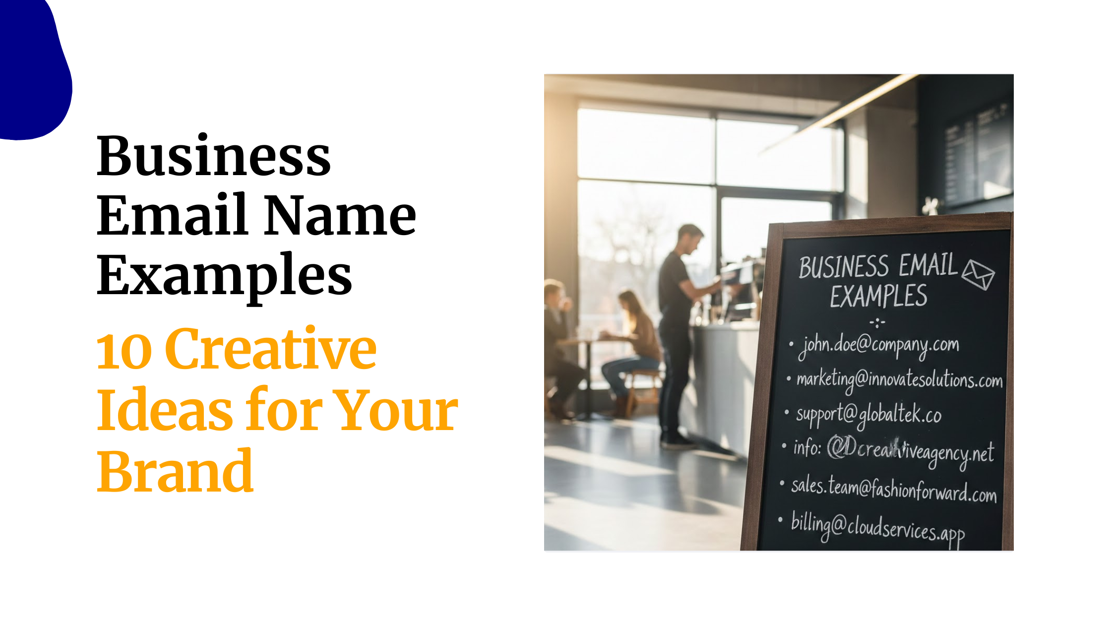 Business Email Name Examples: 10 Creative Ideas for Your&hellip;