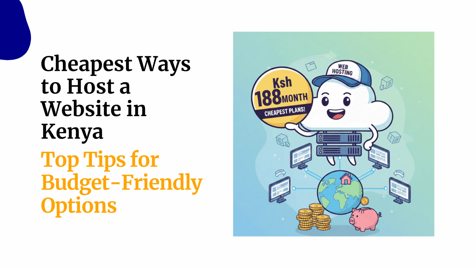 Cheapest Ways to Host a Website in Kenya Top Tips for Budget Friendly Options