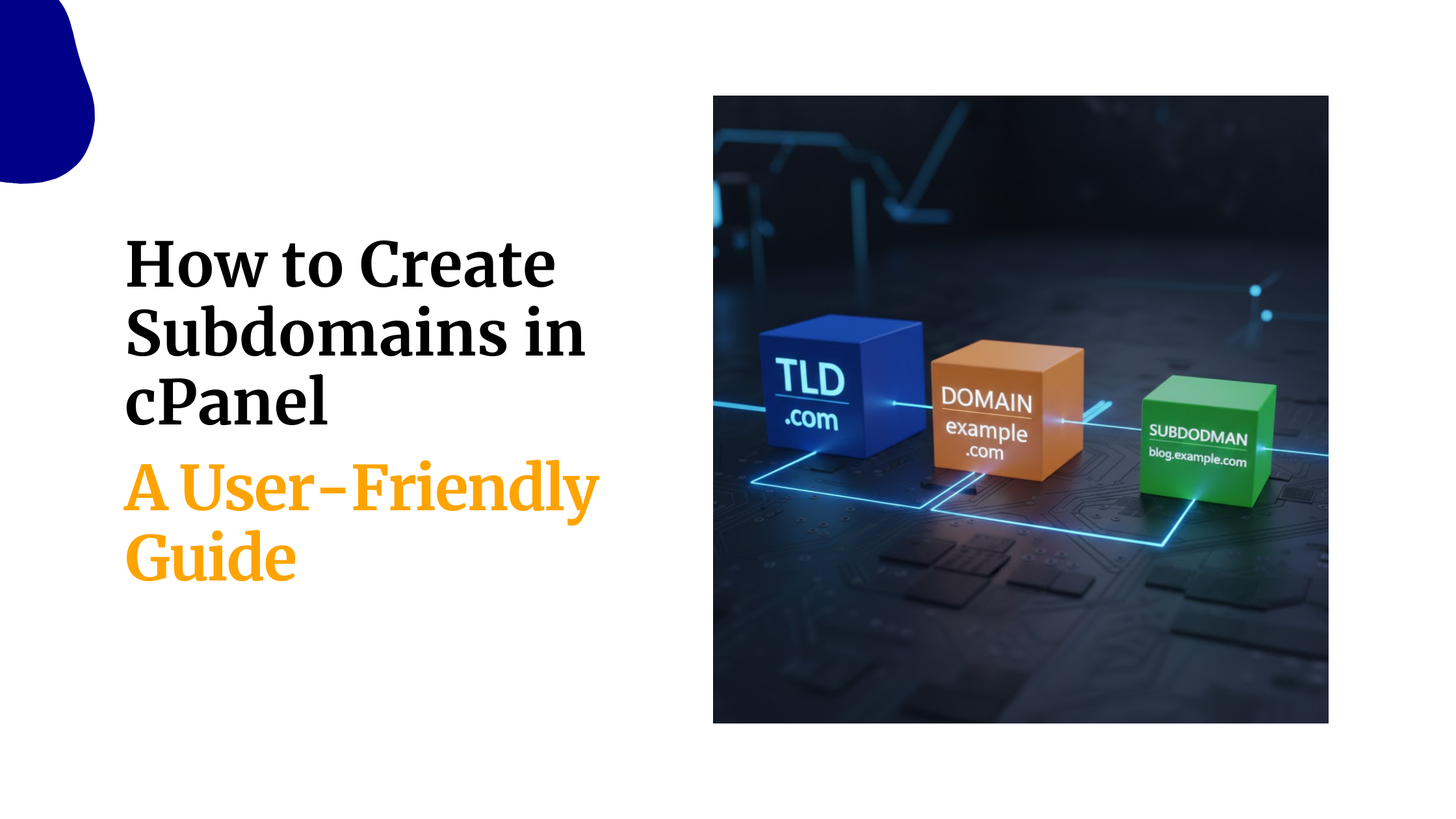 How to Create Subdomains in cPanel: A User-Friendly 2026&hellip;
