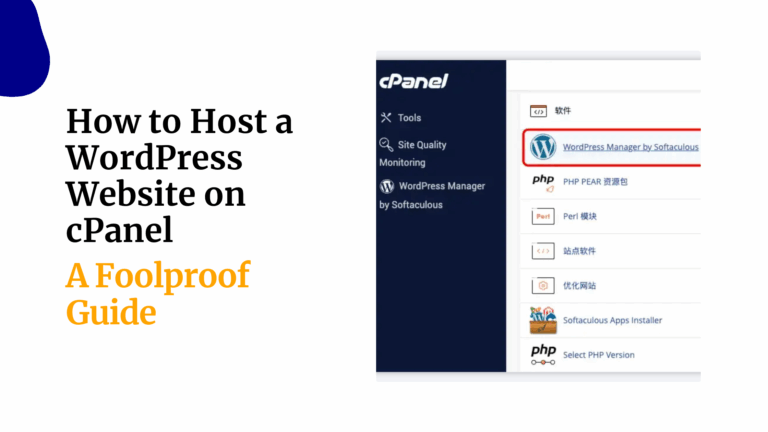 How to Host a WordPress Website on cPanel: A Foolproof Guide