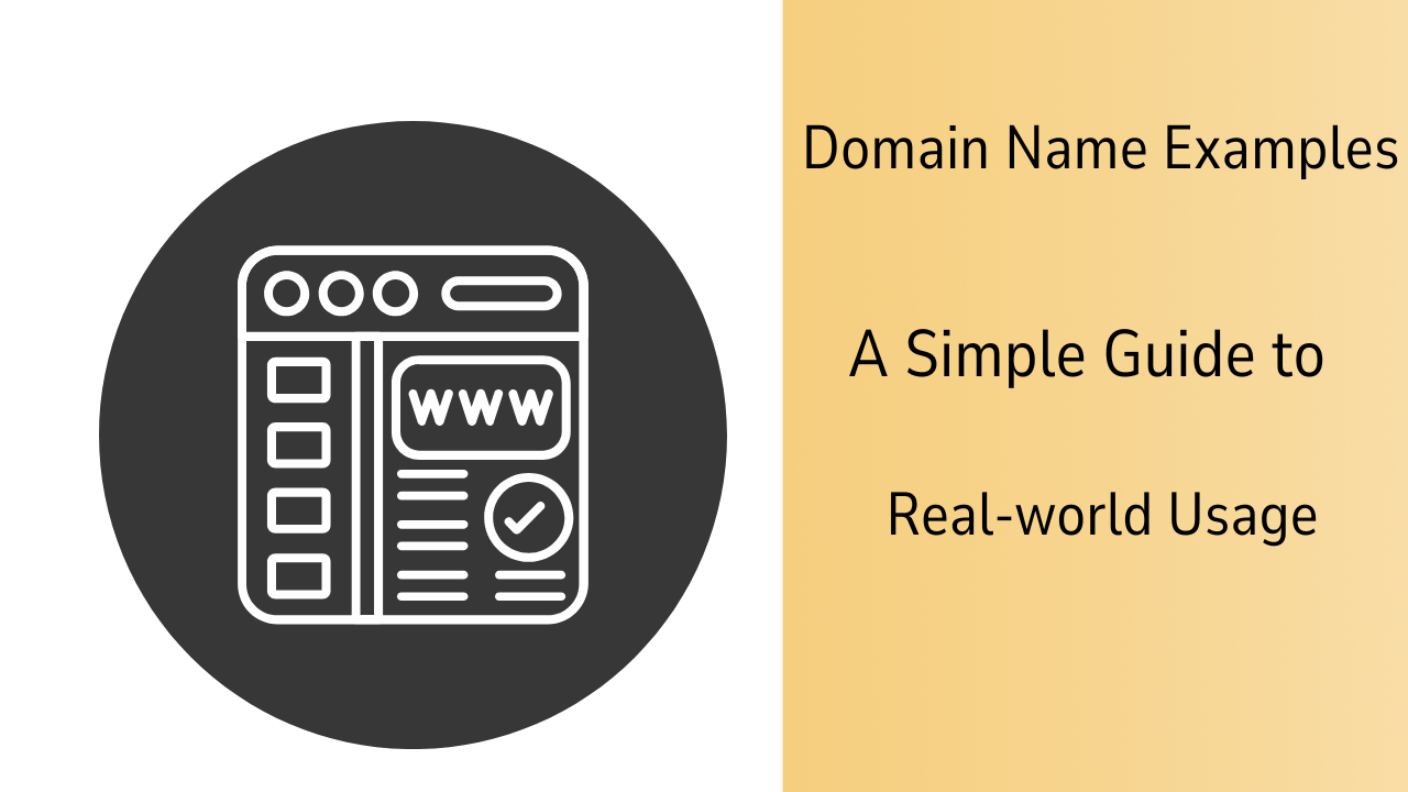 Domain Name Examples: A Simple Guide to Real-world Usage | Truehost