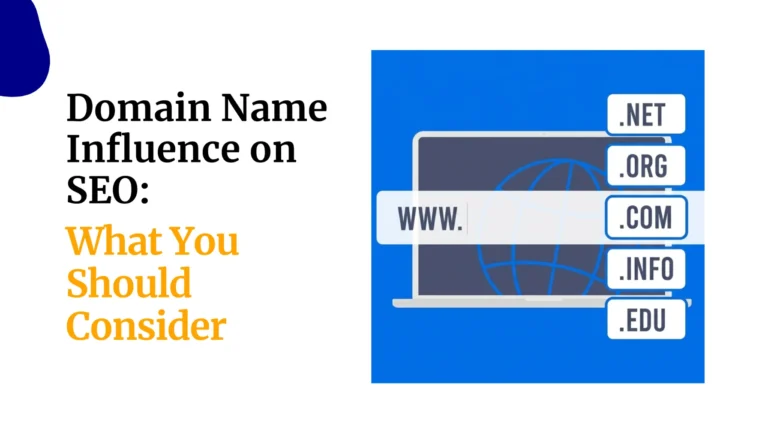 Domain Name Influence on SEO: What You Should Consider